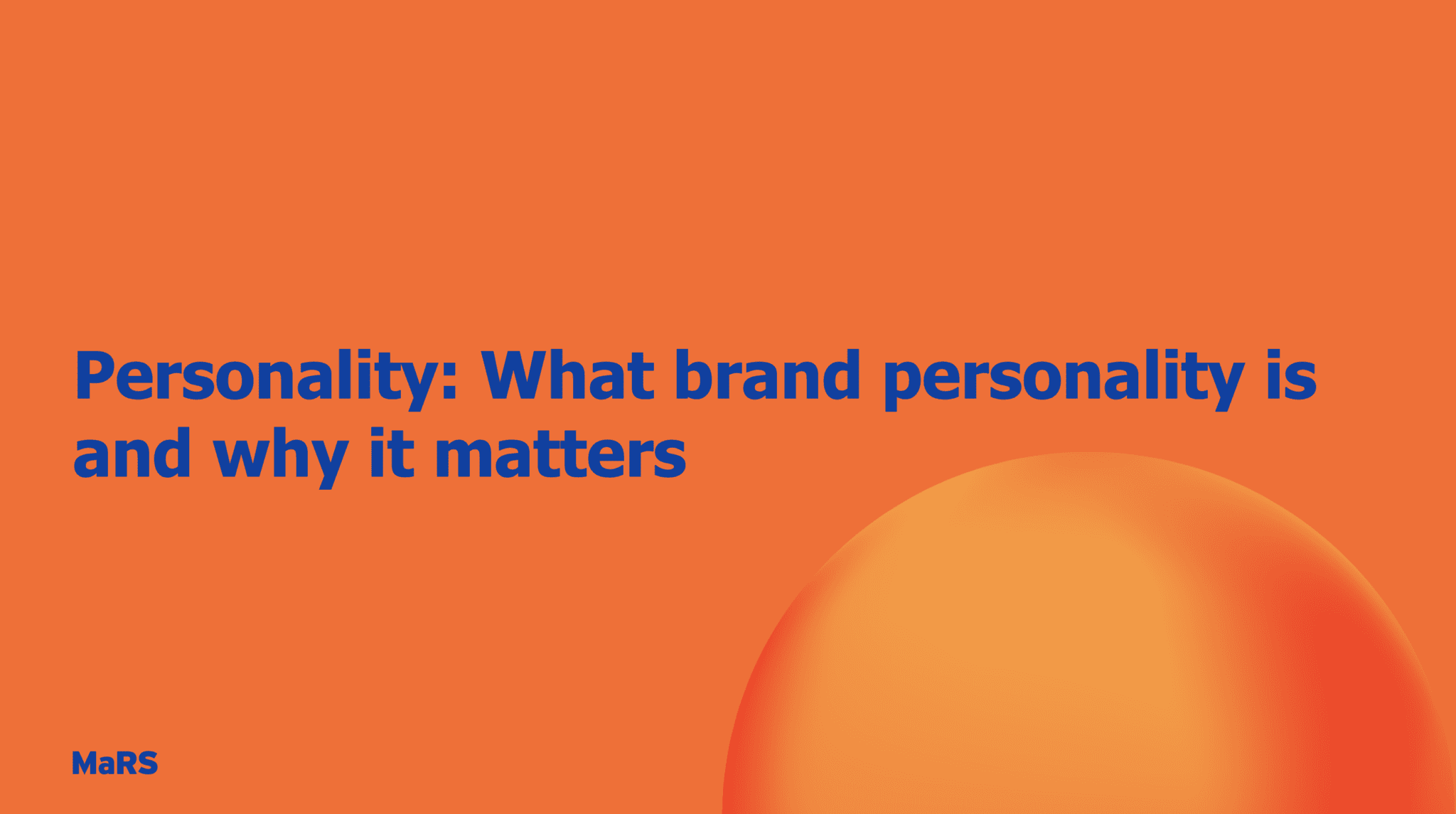 Personality What Brand Personality Is Why It Matters MaRS