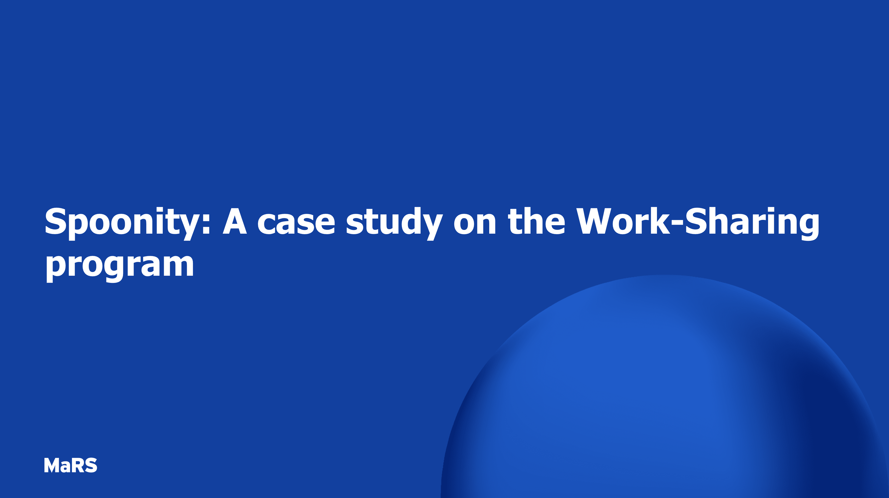 Spoonity: A case study on the Work-Sharing program | MaRS